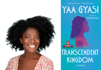 The author Yaa Gyasi and the cover of Transcendent Kingdom