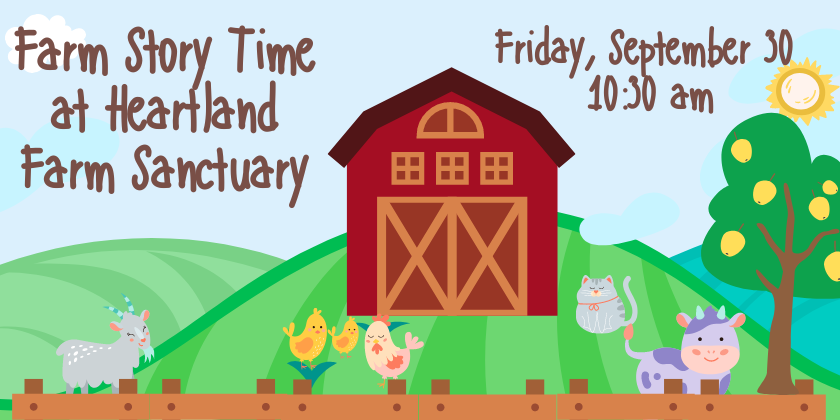 Farm Story Time at Heartland Farm Sanctuary