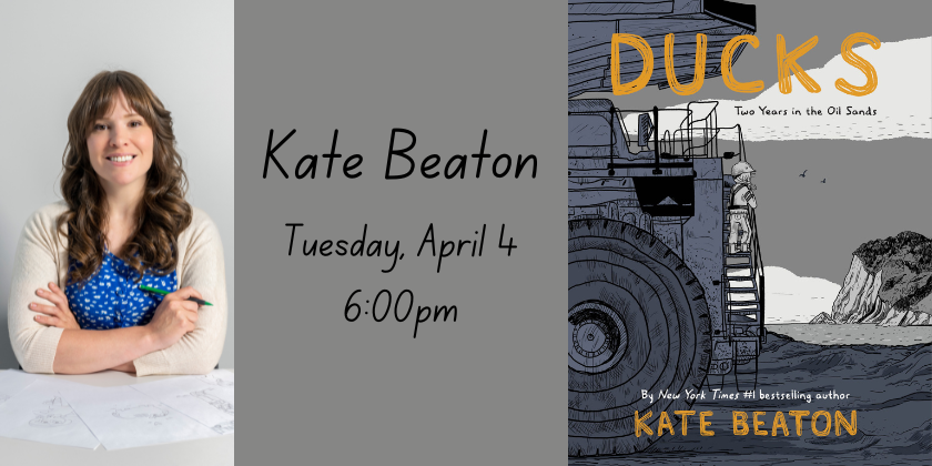 Kate Beaton Tuesday, April 4 600pm