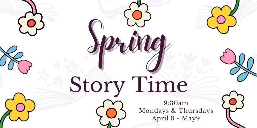 Spring 2024 Story Time