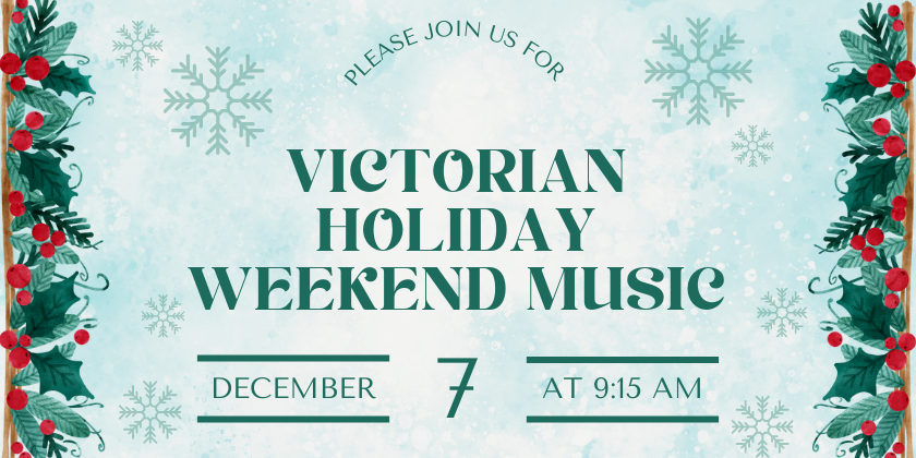 Victorian Holiday Weekend Music 2025